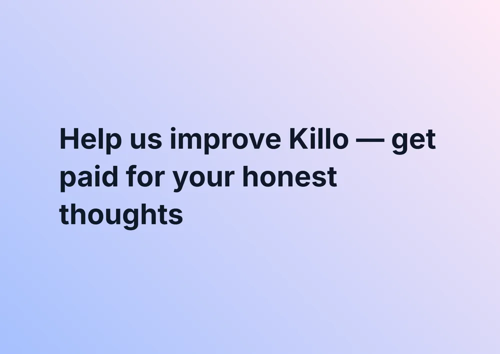 Try Killo & Share Your Feedback task cover